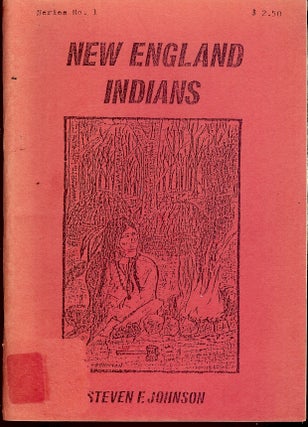 Item #4784 NEW ENGLAND INDIANS. Steven F. JOHNSON