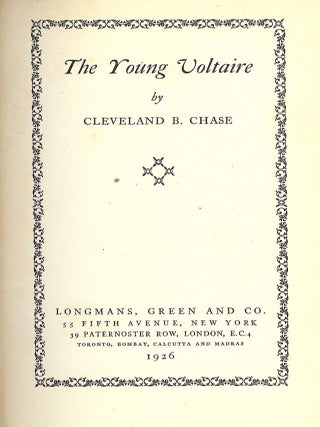 Item #47846 THE YOUNG VOLTAIRE. Cleveland B. CHASE