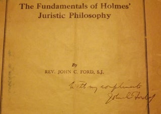 THE FUNDAMENTALS OF HOLMES' JURISTIC PHILOSOPHY