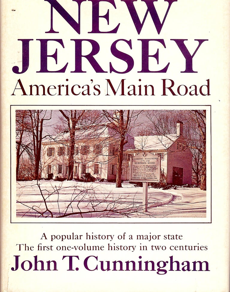 Item #4796 NEW JERSEY: AMERICA'S MAIN ROAD. John T. CUNNINGHAM.