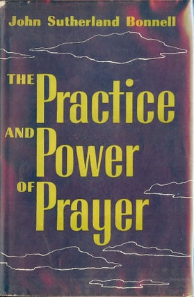 Item #48052 THE PRACTICE AND POWER OF PRAYER. John Sutherland PPENDBONNELL