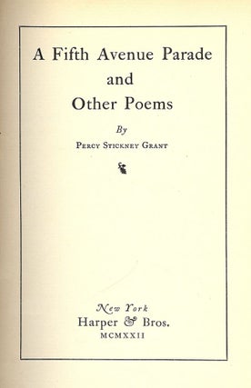 Item #48250 A FIFTH AVENUE PARADE AND OTHER POEMS. Percy Stickney GRANT