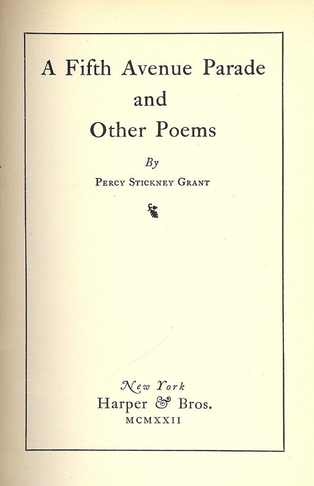 Item #48250 A FIFTH AVENUE PARADE AND OTHER POEMS. Percy Stickney GRANT.