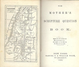 Item #48273 THE MOTHER'S SCRIPTURE QUESTION BOOK- VICTORIAN BIBLE STUDY BOOK. Mary S. WOOD