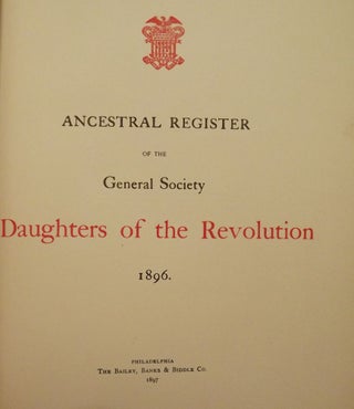 Item #48288 ANCESTRAL REGISTER OF THE GENERAL SOCIETY DAUGHTERS OF THE REVOLUTION. Flora Adams...