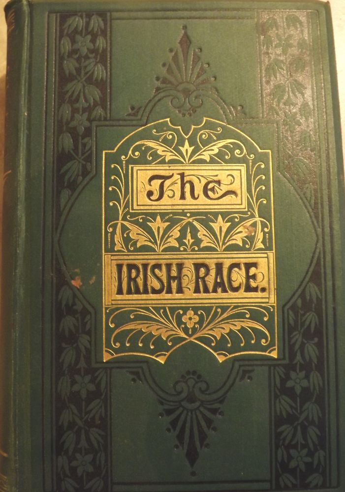 Item #48405 THE IRISH RACE IN THE PAST AND THE PRESENT. Aug. J. THEBAUD.