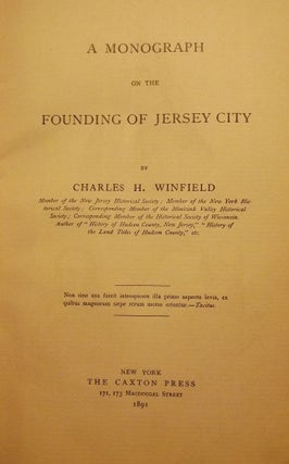 A MONOGRAPH ON THE FOUNDING OF JERSEY CITY