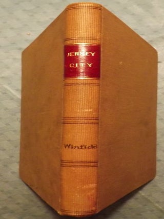 A MONOGRAPH ON THE FOUNDING OF JERSEY CITY