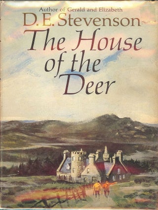 THE HOUSE OF THE DEER. D. E STEVENSON.