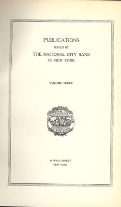 Item #48683 PUBLICATIONS ISSUED BY THE NATIONAL CITY BANK OF NEW YORK VOLUME III. George E. ROBERTS