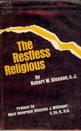 Item #48738 THE RESTLESS RELIGIOUS. Robert W. GLEASON