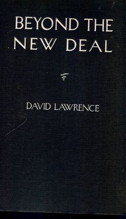 Item #48766 BEYOND THE NEW DEAL. David LAWRENCE