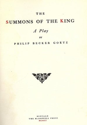 Item #49067 THE SUMMONS OF THE KING. Philip Becker GOETZ