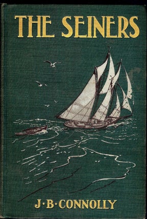 Item #49155 THE SEINERS. J. B. CONNOLLY