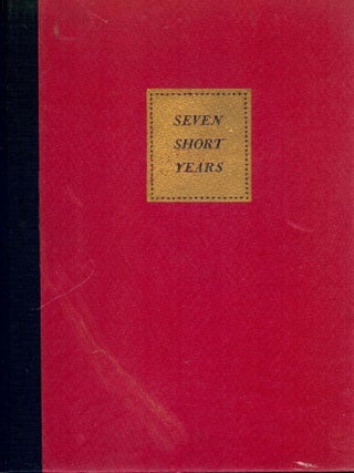 Item #49248 SEVEN SHORT YEARS. Robert L. JOHNSON