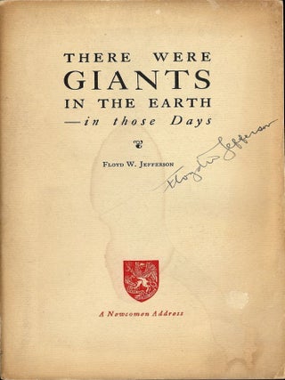Item #49299 THERE WERE GIANTS IN THE EARTH IN THOSE DAYS. Floyd W. JEFFERSON