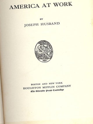 Item #49369 AMERICA AT WORK. Joseph HUSBAND