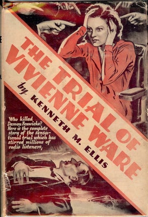 Item #49394 THE TRIAL OF VIVIENNE WARE: A RADIODRAMA. Kenneth M. ELLIS