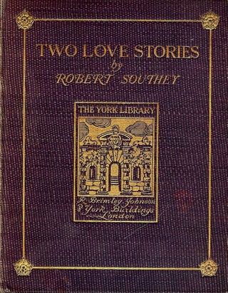 Item #49527 TWO LOVE STORIES. Robert SOUTHEY