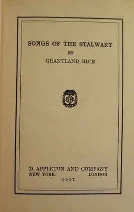 Item #49592 SONGS OF THE STALWART. Grantland RICE