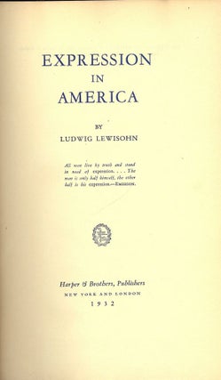 Item #49609 EXPRESSION IN AMERICA. Ludwig LEWISOHN