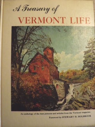 Item #49731 A TREASURY OF VERMONT LIFE. Stephen GREENE