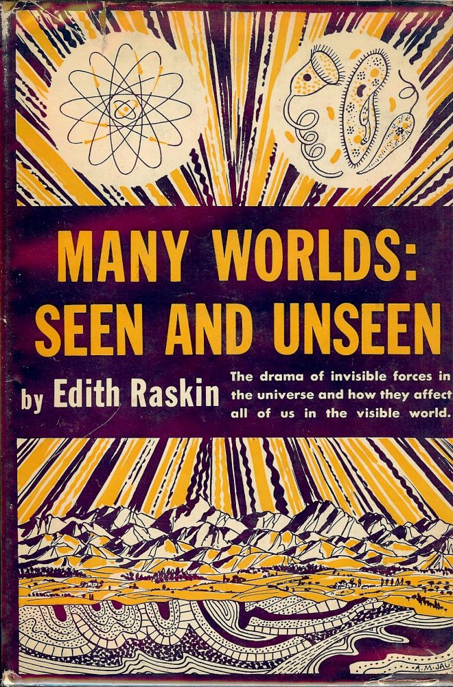 Item #49739 MANY WORLDS: SEEN AND UNSEEN. Edith RASKIN.