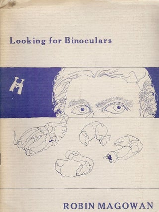 Item #49771 LOOKING FOR BINOCULARS. Robin MAGOWAN