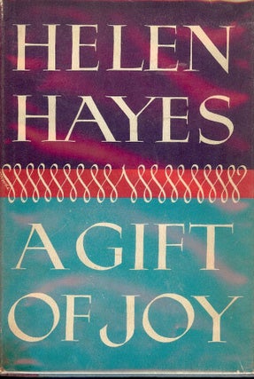 Item #49797 A GIFT OF JOY. Helen HAYES