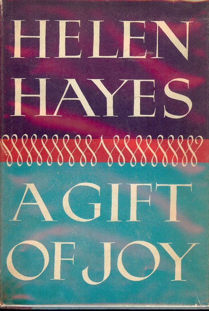 Item #49797 A GIFT OF JOY. Helen HAYES.