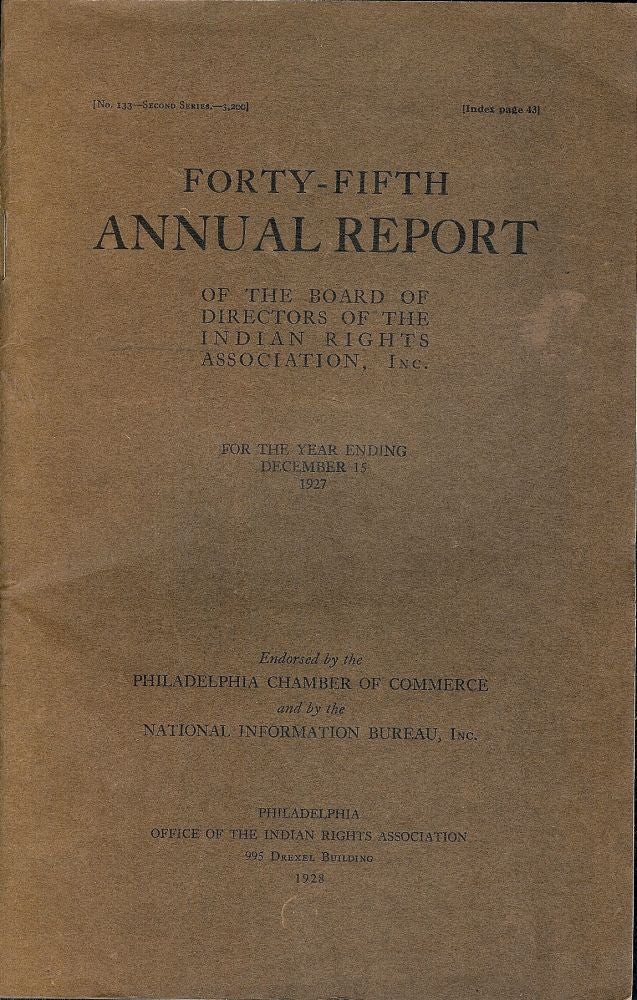 Item #49832 FORTY-FIFTH ANNUAL REPORT INDIAN RIGHTS. Matthew K. SNIFFEN.