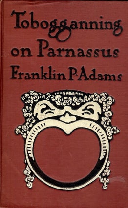 Item #50074 TOBOGGANNING ON PARNASSUS. Franklin P. ADAMS