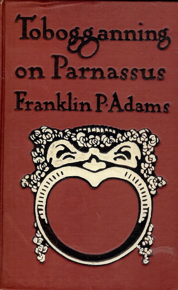 Item #50074 TOBOGGANNING ON PARNASSUS. Franklin P. ADAMS.