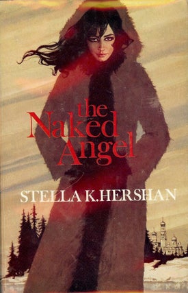 Item #50128 THE NAKED ANGEL. Stella K. HERSHAN
