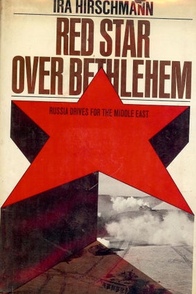 Item #50161 RED STAR OVER BETHLEHEM. Ira HIRSCHMANN