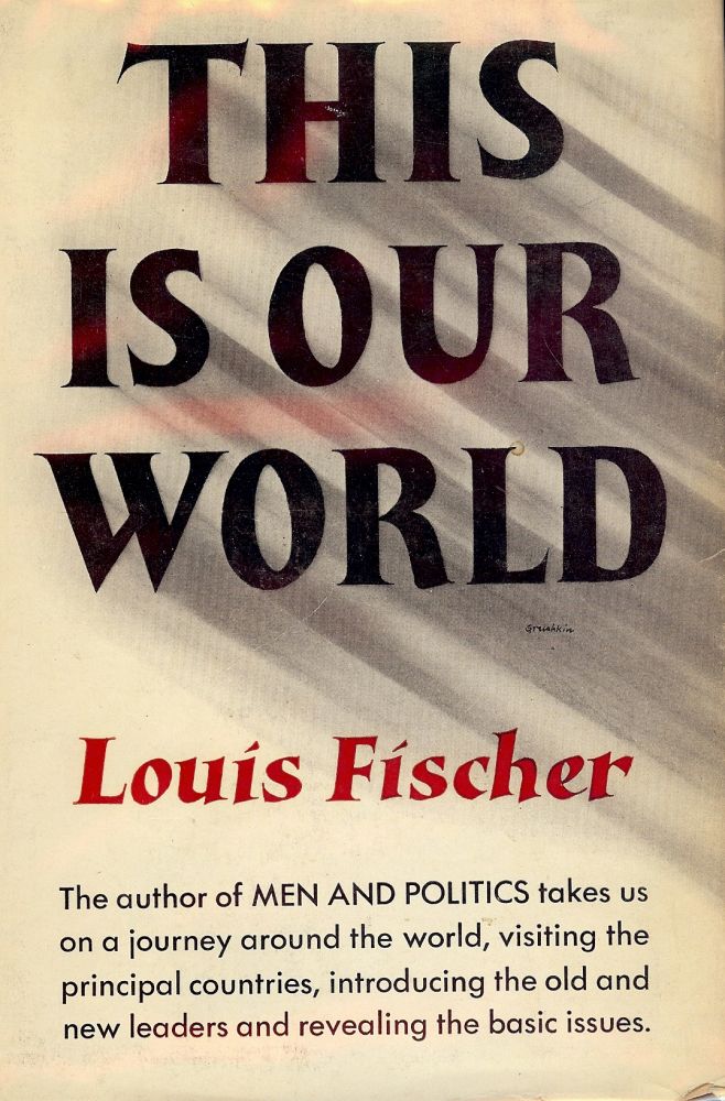 Item #50211 THIS IS OUR WORLD. Louis FISCHER.