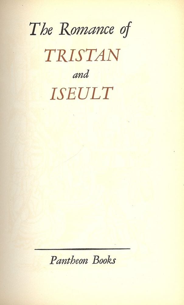 Item #50229 THE ROMANCE OF TRISTAN AND ISEULT. Joseph BEDIER.