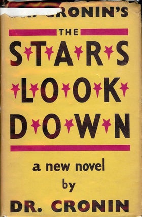 Item #50306 THE STARS LOOK DOWN. A. J. CRONIN