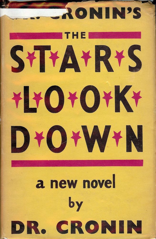 Item #50306 THE STARS LOOK DOWN. A. J. CRONIN.