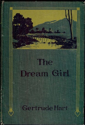 Item #50405 THE DREAM GIRL. Gertrude HART