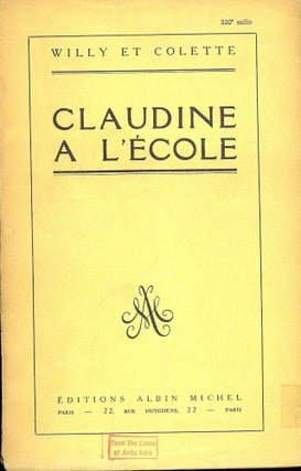 Item #50493 CLAUDINE A L'ECOLE. WILLY ET COLETTE
