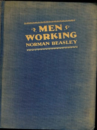 Item #50573 MEN WORKING. Norman BEASLEY