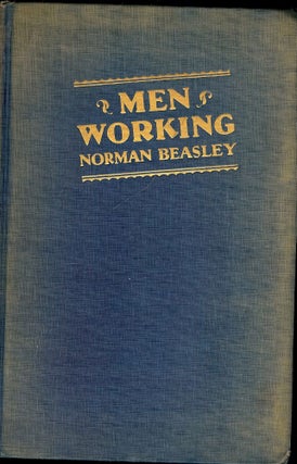 Item #50573 MEN WORKING. Norman BEASLEY