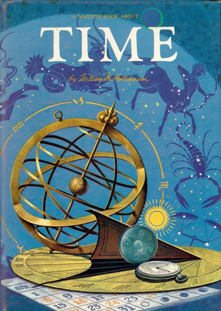 Item #50729 A MAXTON BOOK ABOUT TIME. William M. HUTCHINSON.
