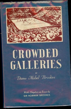 Item #50769 CROWDED GALLERIES. Dame Mabel BROOKS