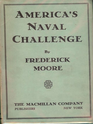 Item #50773 AMERICA'S NAVAL CHALLENGE. Frederick MOORE