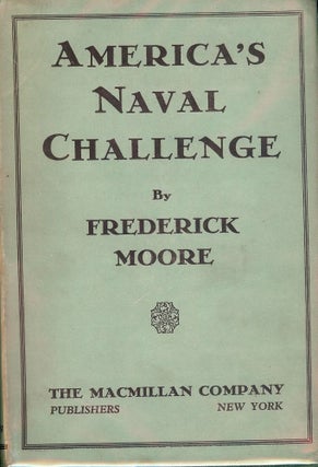 Item #50773 AMERICA'S NAVAL CHALLENGE. Frederick MOORE