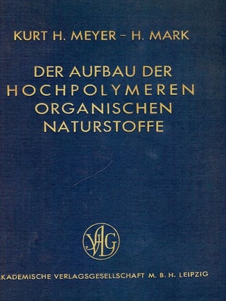 DER AUFBAU DER HOCHPOLYMEREN ORGANISCHEN NATURSTOFFE
