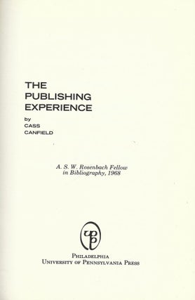 Item #50808 THE PUBLISHING EXPERIENCE. Cass CANFIELD