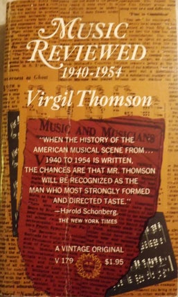 Item #51009 MUSIC REVIEWED, 1940-1954. Virgil THOMPSON